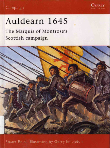 Auldearn 1645: The Marquis of Montrose's Scottish campaign