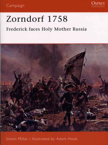 Zorndorf 1758: Frederick faces Holy Mother Russia