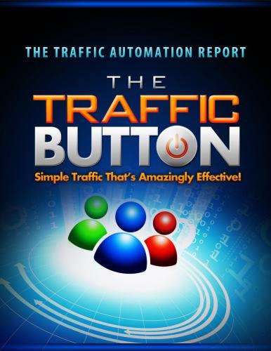 The Traffic Button. The traffic automation report