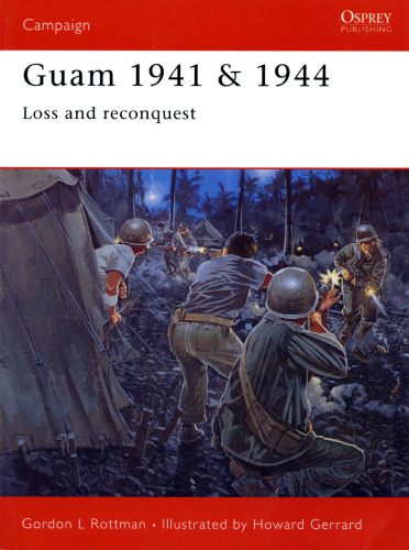 Guam 1941 & 1944: Loss and Reconquest