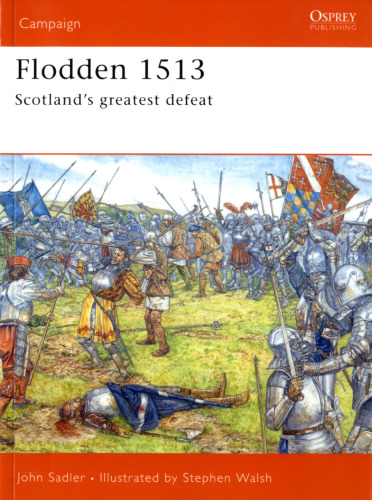 Flodden 1513: Scotland's greatest defeat
