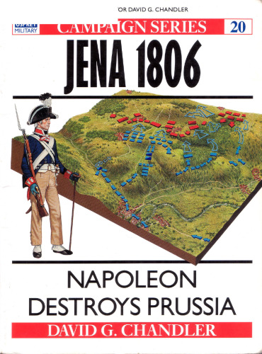 Jena 1806: Napoleon Destroys Prussia