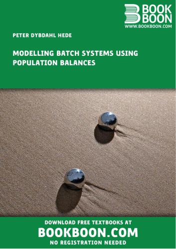 Modelling Batch Systems Using Population Balances