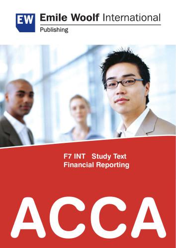 ACCA F7 (INT) Financial Reporting - Study text - 2010 - Emile Woolf Publishing