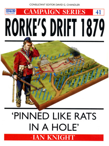 Rorke's Drift 1879: 'Pinned like rats in a hole'