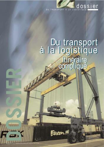Dossier - Du transport à logistique