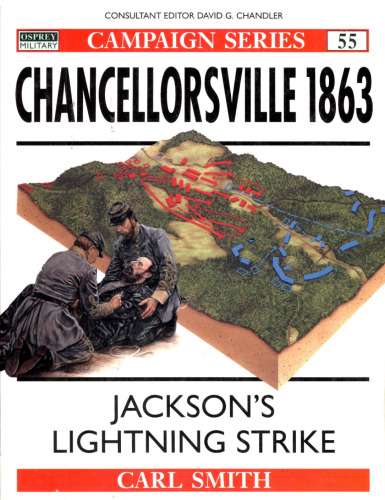 Chancellorsville 1863: Jackson's Lightning Strike