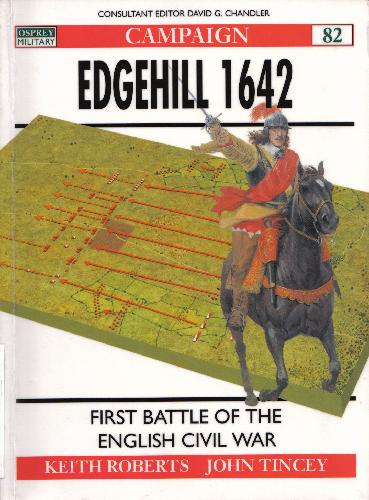 Edgehill 1642 The First Battle of the English Civil War