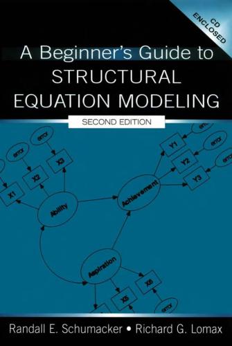 A Beginner's Guide To Structural Equation Modeling /  Введение в структурное моделирование