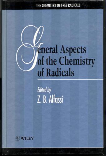 The Chemistry of Free Radicals Series - General Aspects of the Chemistry of Radicals