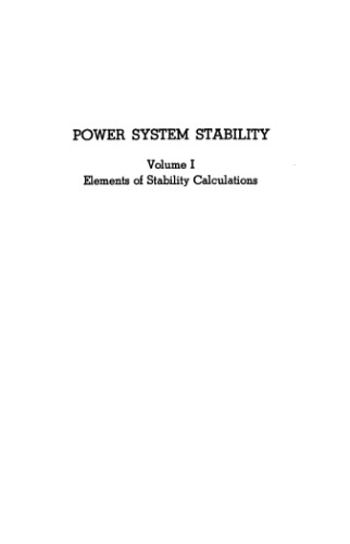 Power System Stability. Volum I. Elements of Stability Calculations
