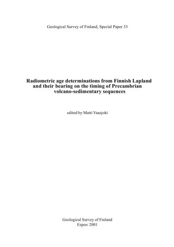 Radiometric age determinations from Finnish Lapland and their bearing on the timing of Precambrian volcano-sedimentary sequences