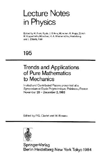 Trends and Applications of Pure Mathematics to Mechanics