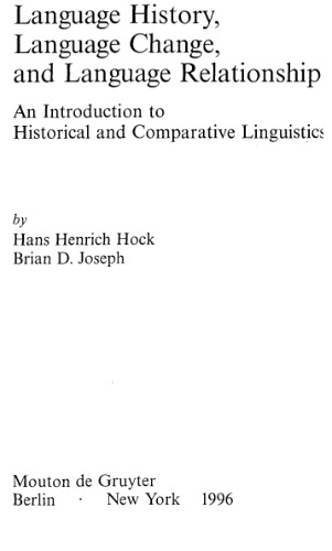 Language History, Language Change, and Language Relationship: An Introduction to Historical and Comparative Linguistics