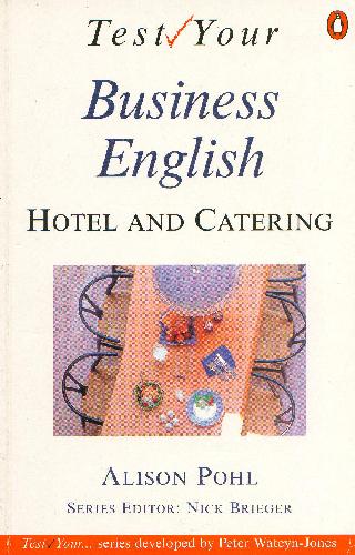 Test Your Hotel and Catering English: Intermediate 