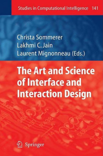 The Art and Science of Interface and Interaction Design