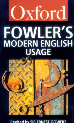 A Dictionary of Modern English Usage, 2e