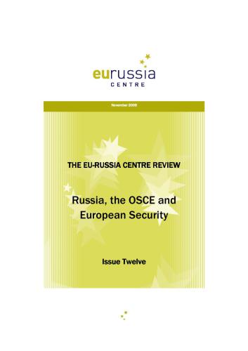 The EU-Russia Centre Review. Russia, the OSCE and European Security
