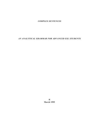 Complex Sentences. An Analytical Grammar for Advanced ESL Students