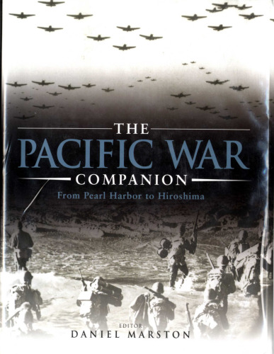 The Pacific War Companion. From Pearl Harbor to Hiroshima