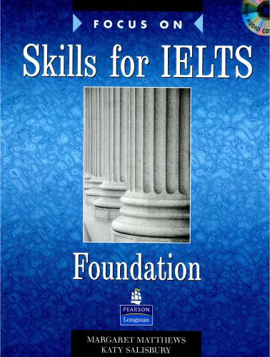 Focus on skills for IELTS. Foundation
