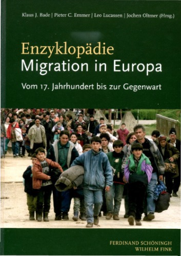 Enzyklopadie Migration in Europa. Vom 17. Jahrhundert bis zur Gegenwart