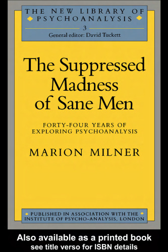 The Suppressed Madness of Sane Men: Forty-four Years of Exploring..