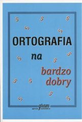 Ortografia na bardzo dobry