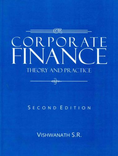 Corporate Finance. Theory and Practice