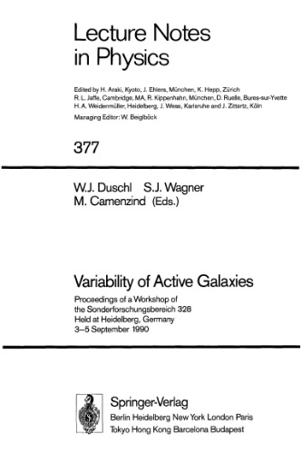 Variability of Active Galaxies: Proceedings of a Workshop of the Sonderforschungsbereich 328 Held at Heidelberg, Germany 3–5 September 1990