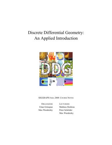 Discrete Differential Geometry: An Applied Introduction