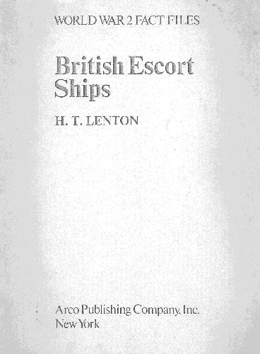 British Escort Ships: World War 2 Fact Files