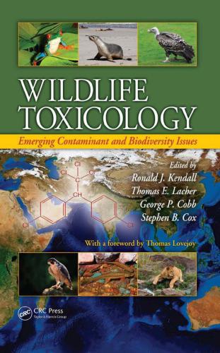 Wildlife Toxicology: Emerging Contaminant and Biodiversity Issues (Токсикология дикой природы.Новые токсины и биоразнообразие)