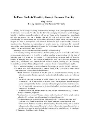 To foster student`s creativity through classroom teaching 通过课堂教学中培养学生的创造力