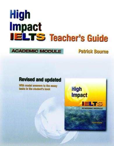 High Impact IELTS. Academic Module. Teacher's Guide