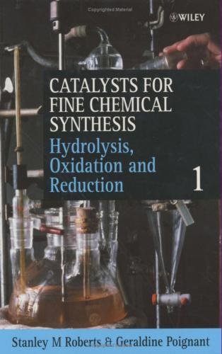 Catalysis for Fine Chemical Synthesis. V.1. Hydrolysis, Oxidation and Reduction