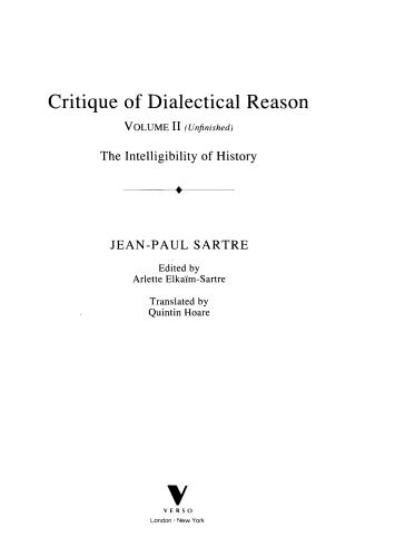 Critique of Dialectical Reason, vol. II. (The Intelligibility of History)