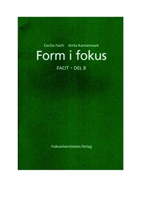Form i fokus. Facit. Del B