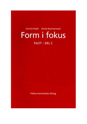 Form i fokus. Facit. Del C