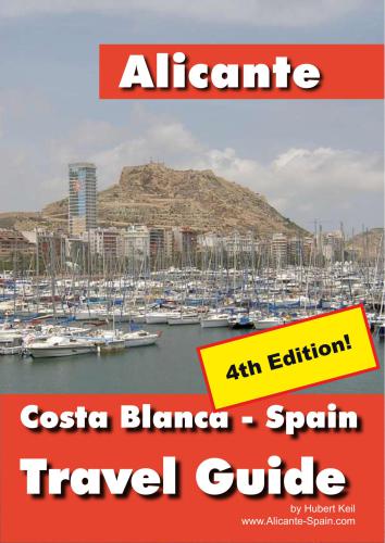 Alicante. Costa Blanca - Spain. Travel Guide