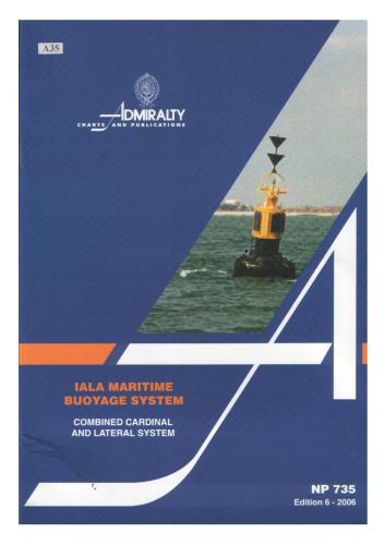 NP 735 - IALA Maritime Buoyage System. Combined Cardinal and Lateral System