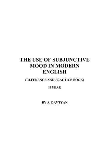 The Use Of Subjunctive Mood In Modern English (reference and practice book) II year