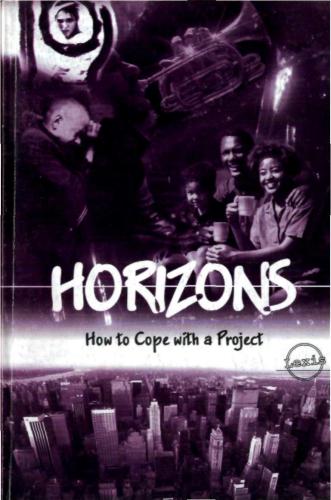 Horizons. How to cope with a project?