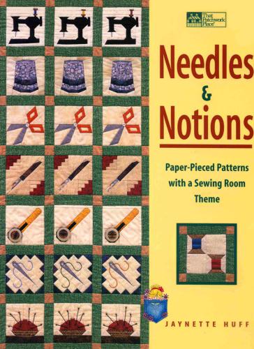 Needles & Notions: Paper-Pieced Patterns With a Sewing-Room Theme