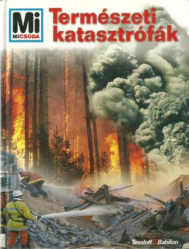 Mi Micsoda. Том 5 Стихийные бедствия/Természeti katasztrófák, Rainer Crummenerl