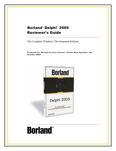 Borland Delphi 2005 Reviewer's Guide: The Complete Windows Development Solution