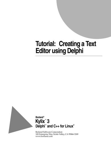 Borland. Tutorial: Creating a Text Editor using Delphi