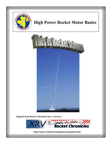 Rocket for schools. This is rocket science: High power rocket motor basics