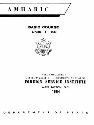 FSI. Amharic Basic Course. Volume 1, 2. Student Text