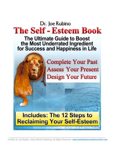 The Self-Esteem Book. The Ultimate Guide to Boost the Most Underrated Ingredient for Success and Happiness in Life